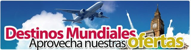 destinos mundiales aprovecha nuestras ofertas